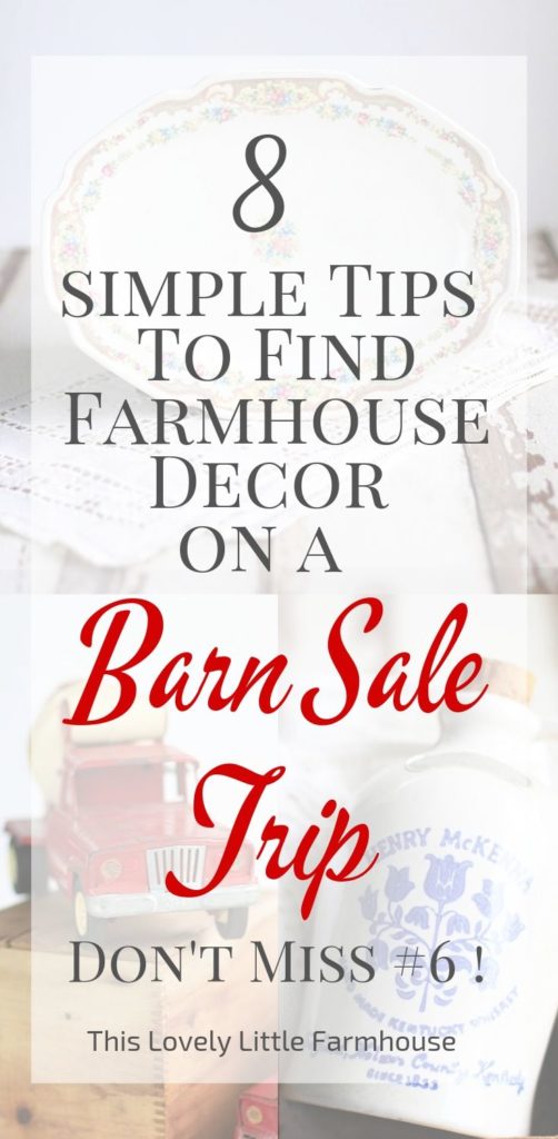 8 Simple Tips To Find Farmhouse Decor On A Barn Sale Trip | #6 Is A Big One! 