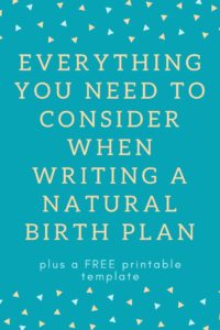 Whether you’re planning to give birth at the hospital, a birth center, or even a home birth I’ll walk you through all the decisions you need to consider on how to write your perfect natural birth plan. It’s easy to customize your own personal birth plan with my FREE printable template that you can fill out and bring with you. #naturalbirthplantemplate #freebirthplantemplate #howtowriteabirthplan #printablebirthplantemplate