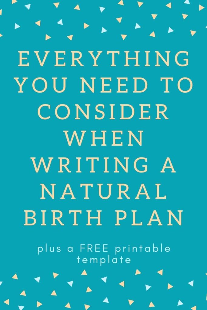 Whether you’re planning to give birth at the hospital, a birth center, or even a home birth I’ll walk you through all the decisions you need to consider on how to write your perfect natural birth plan. It’s easy to customize your own personal birth plan with my FREE printable template that you can fill out and bring with you. #naturalbirthplantemplate #freebirthplantemplate #howtowriteabirthplan #printablebirthplantemplate
